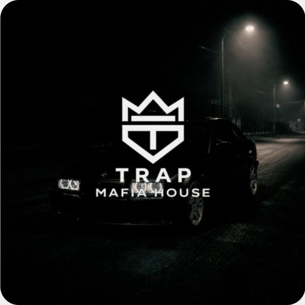 TRAP MAFIA HOUSE - DARK TRAP.