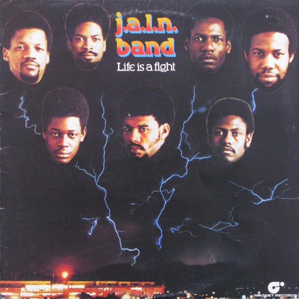 J.A.L.N. Band - Life Is A Fight