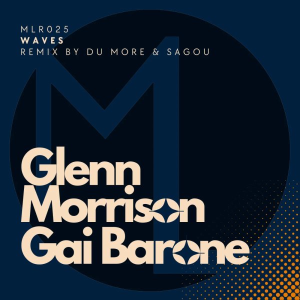 Glenn Morrison &amp; Gai Barone - Waves (Du More &amp; Sagou Remix)