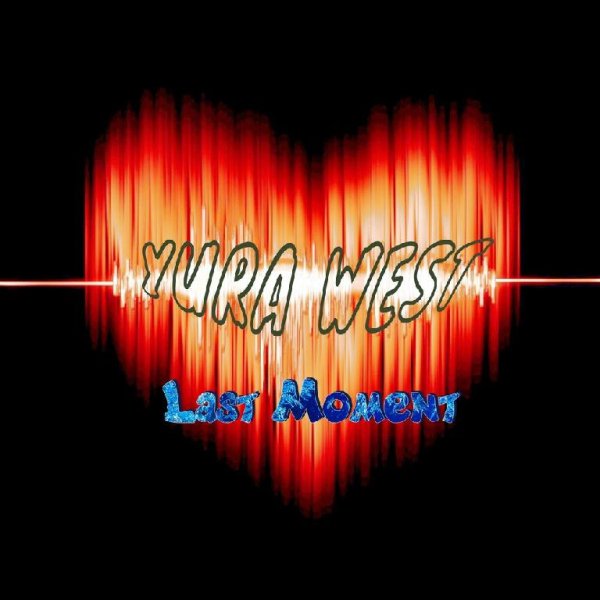 Yura West - Last Moment