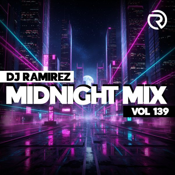DJ Ramirez - Midnight Mix (Vol 139)