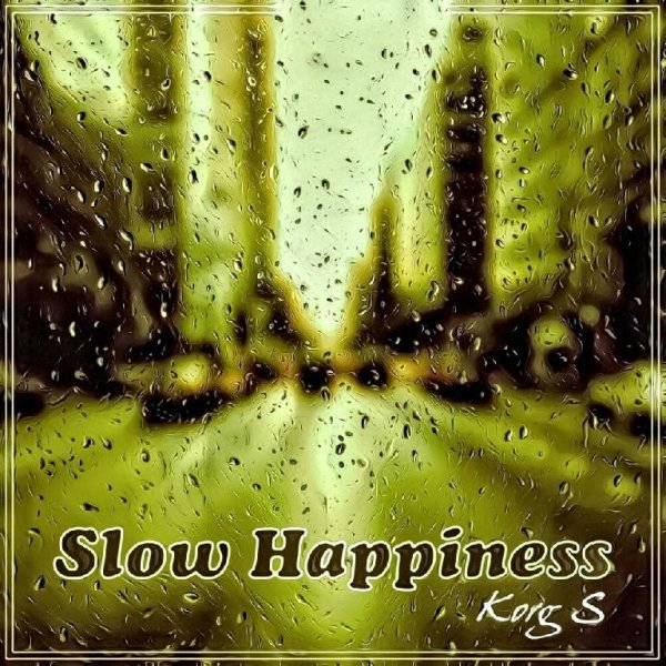 Korg S - Slow Happiness