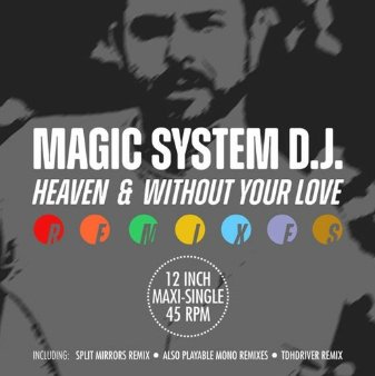 Magic System DJ - Without Your Love (Also Playable Mono Remix)