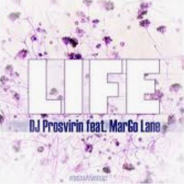 (Рингтон) Prosvirin &amp; MarGo Lane - Life  - Livemusic.kz