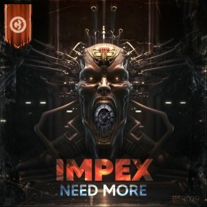 Impex - Need More