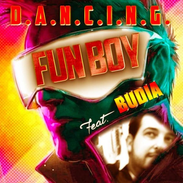 Fun Boy Feat. Budia - D. A. N. C. I. N. G (Extended Mix)