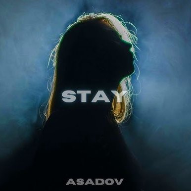 Asadov - Stay (Original Mix)