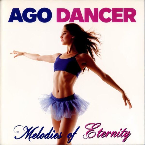 Ago Dancer - I Need You