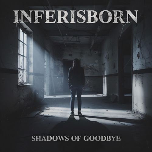 Inferisborn - A Goodbye Youll Never Forget
