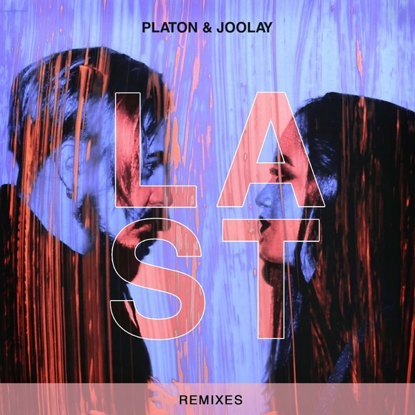 Platon &amp; Joolay - Last (DJ Diass Deep Mix)