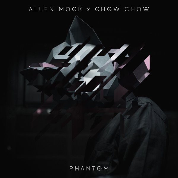 Allen Mock &amp; Chow Chow - Phantom