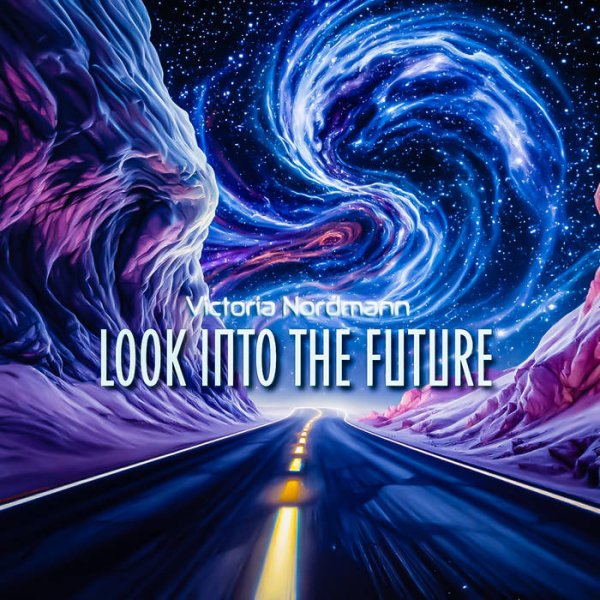 Victoria Nordmann - Look into the Future (2025)