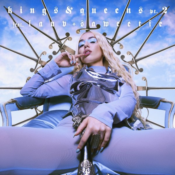 Ava Max, Lauv, Saweetie - Kings &amp; Queens, Pt. 2 (feat. Lauv &amp; Saweetie)