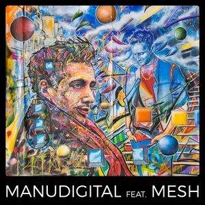 Manudigital, Mesh - S a G
