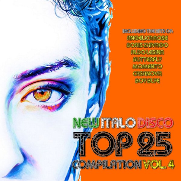VA - New Italo Disco Top 25 Vol. 4 (Italo Disco 2016)