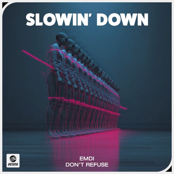 EMDI &amp; DON'T REFUSE - Slowin' Down (Extended Mix)