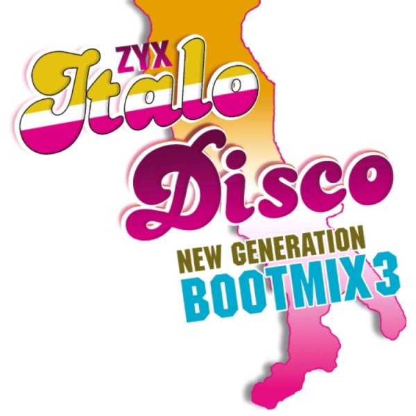 VA - ZYX ITALO DISCO NEW GENERATION BOOT MIX #3 /// Album CD, 2015