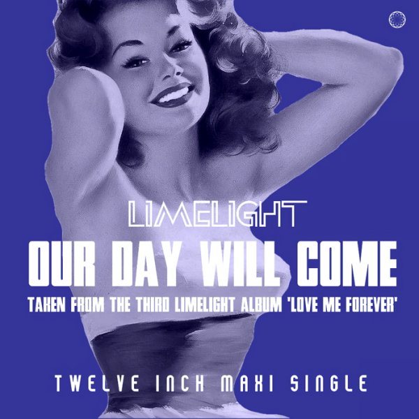 Limelight - Our Day Will Come (Vocal Radio Summer Mix)