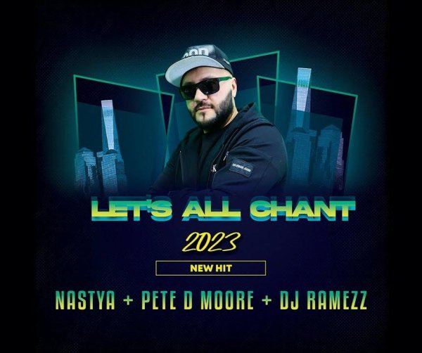 Nastya &amp; Pete D Moore feat Dj Ramezz - Let's All Chant (New Eurodance 2023)