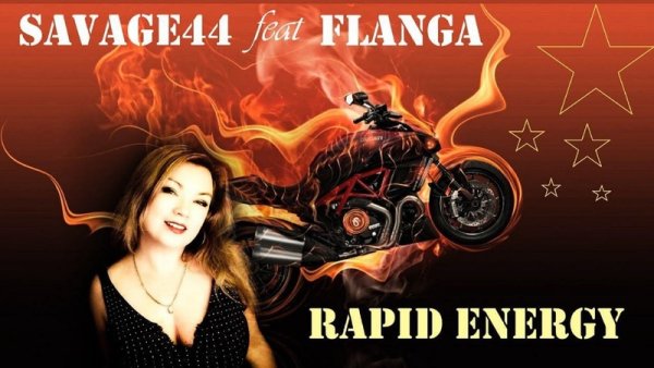 Savage-44 feat. Flanga - Rapid Energy (Rework '2022)