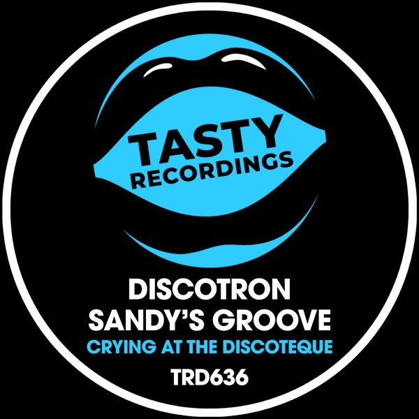 Discotron And Sandy's Groove - Crying At The Discoteque (extended mix)