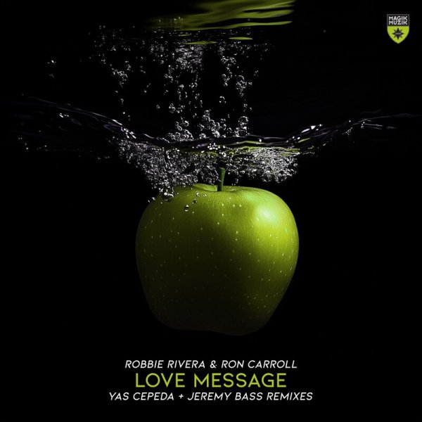 Robbie Rivera / Ron Carroll - Love Message (Jeremy Bass Extended Remix)