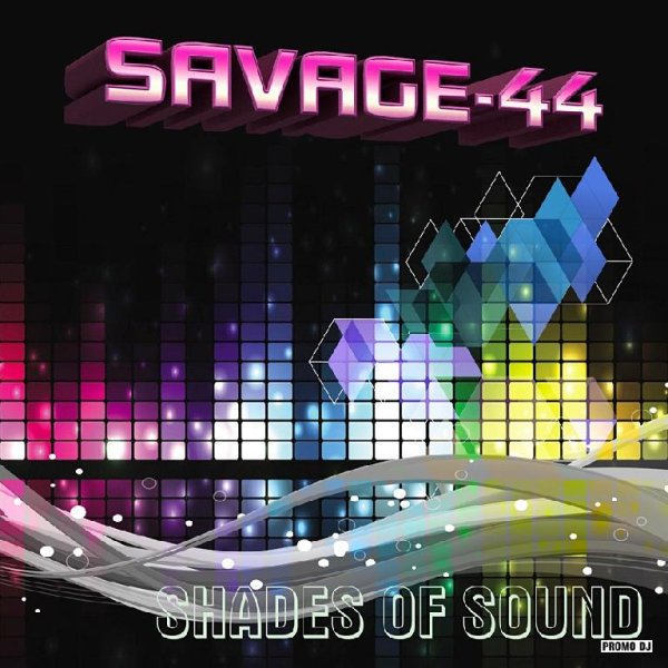 SAVAGE-44 - Shades of sound