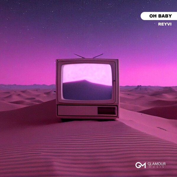 REYVI - Oh Baby (2025)