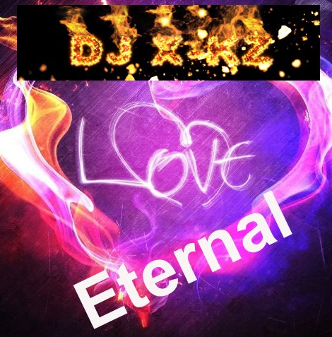 DJ X-KZ - Eternal Love (Original Mix 2023)