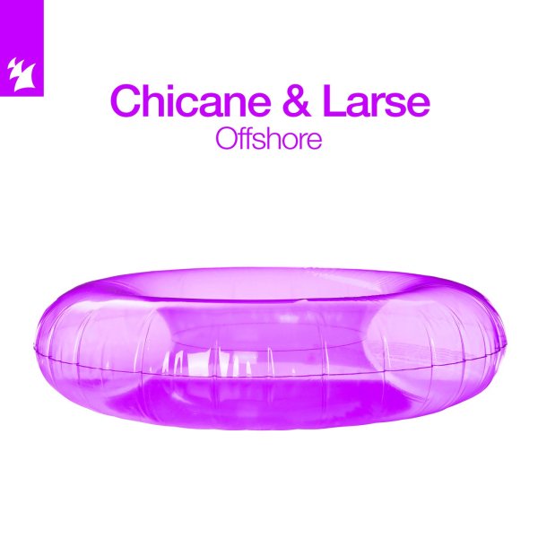 Chicane &amp; Larse - Offshore (Extended Mix)