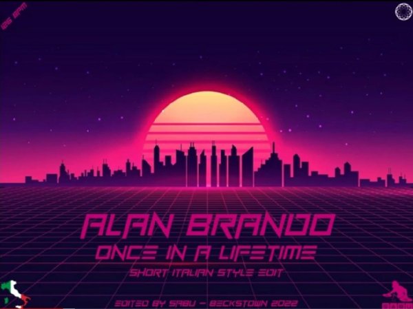 Alan Brando &amp; by Sabu - Once In A Lifetime (Short Italian Style Edit New Generation Italo Disco 2022)