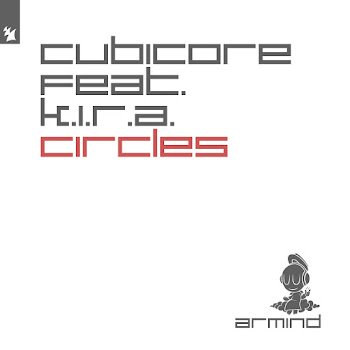 Cubicore (Feat. K.i.r.a.) - Circles