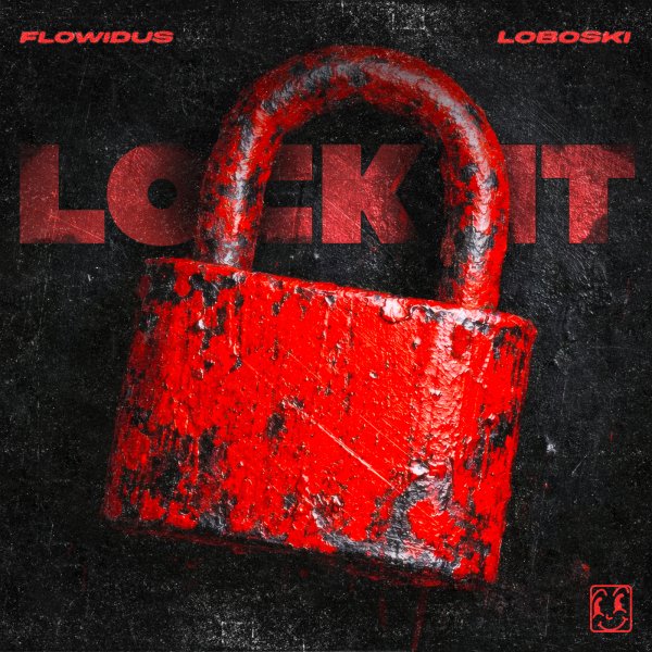 Flowidus, Loboski - Lock It  (Original Mix)