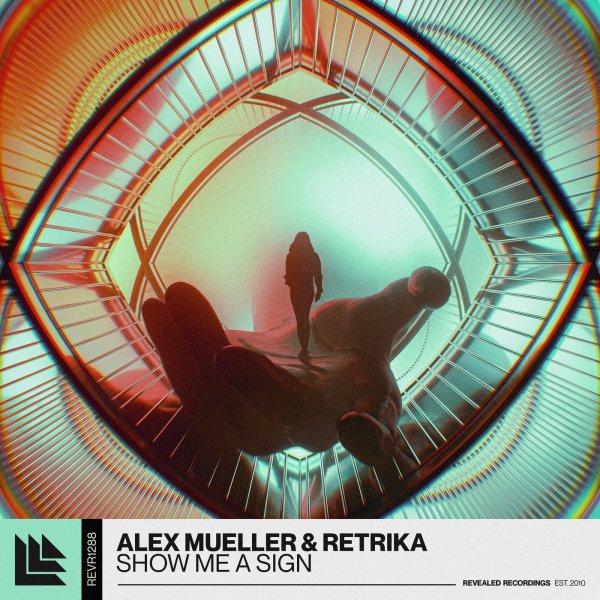 Retrika, Alex Mueller - Show Me A Sign (Extended Mix)