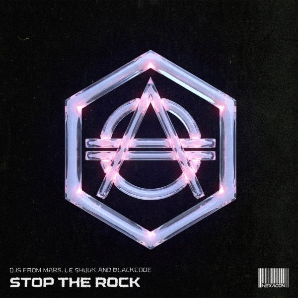 Djs From Mars, Le Shuuk &amp; BlackCode - Stop The Rock (Extended Mix)
