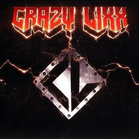 Crazy Lixx - Hell Raising Woman