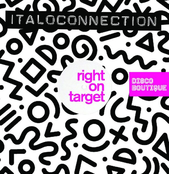 Italoconnection - Right On Target (Italoconnection remix)