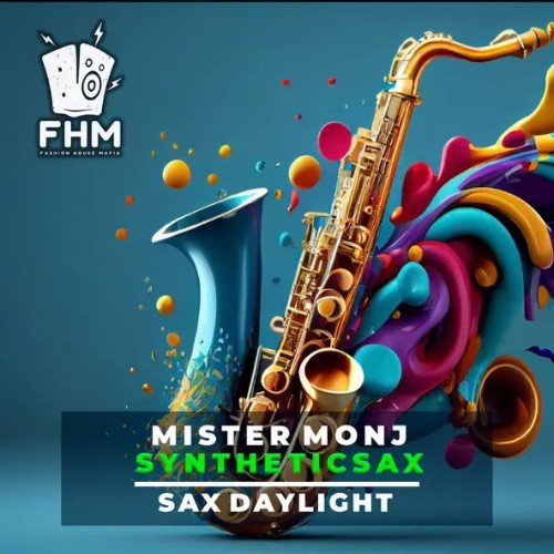 Mister Monj &amp; Syntheticsax - Sax Daylight (Dub mix)