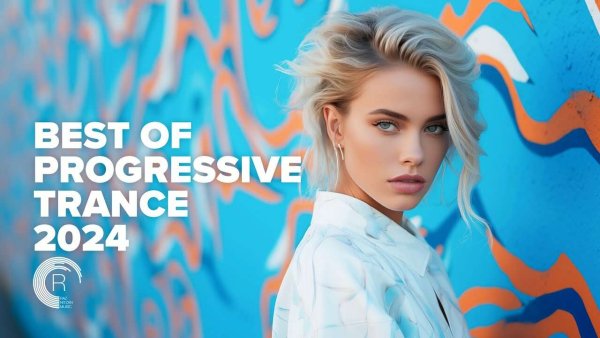 Trance Music - BEST OF PROGRESSIVE TRANCE 2024