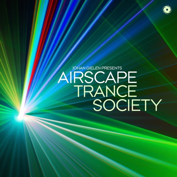 Johan Gielen Presents Airscape - Trance Society (Extended Mix)