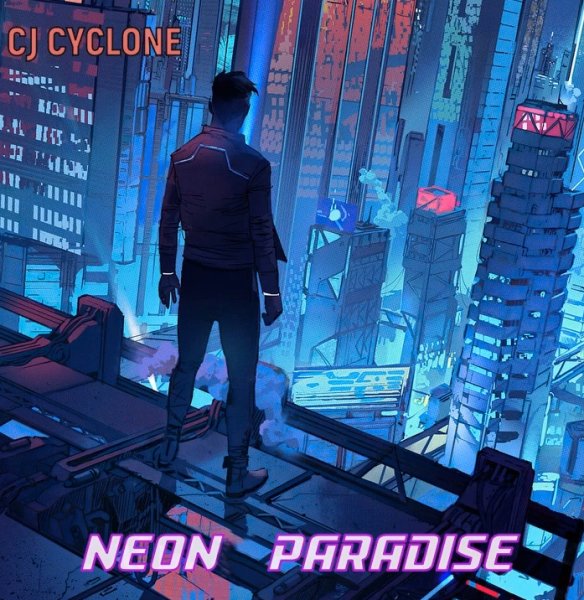 CJ Cyclone - Neon paradise