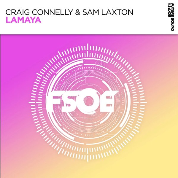Craig Connelly &amp; Sam Laxton - Lamaya (Extended Mix)