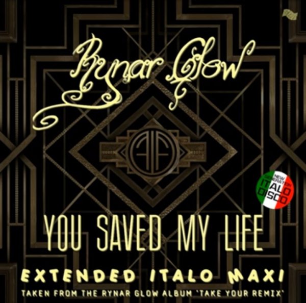 Rynar Glow - You Saved My Life (Extended Vocal Disco Mix 2023)
