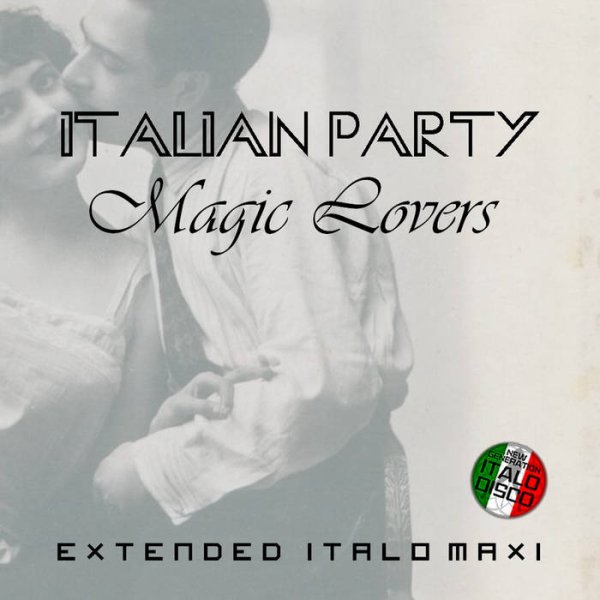 Italian Party - Magic Lovers (Extended Vocal Eurobeat Mix 2025)
