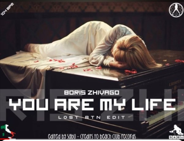 Boris Zhivago &amp; by Sabu - You Are My Life (Lost BTN Edit 2024)