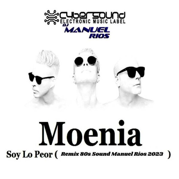 Moenia - Soy Lo Peor (Extended Remix 2023 Manuel Rios)