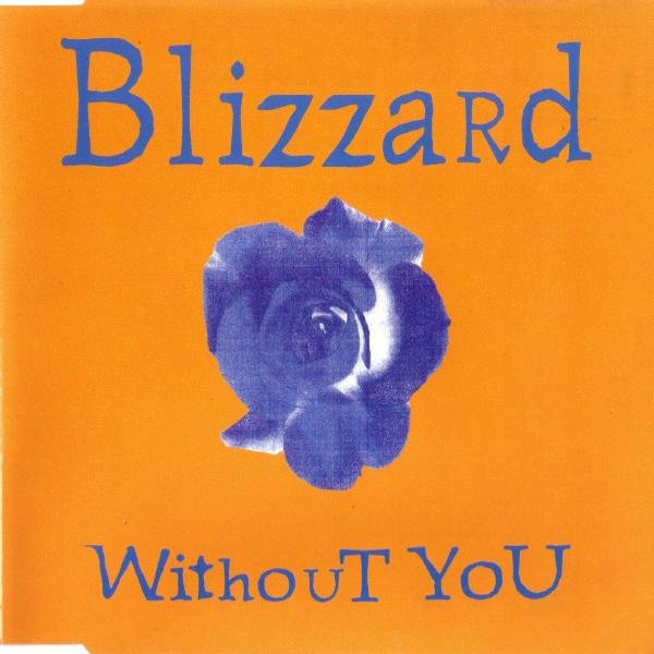 BLIZZARD - without-you-mistral-radio-edit