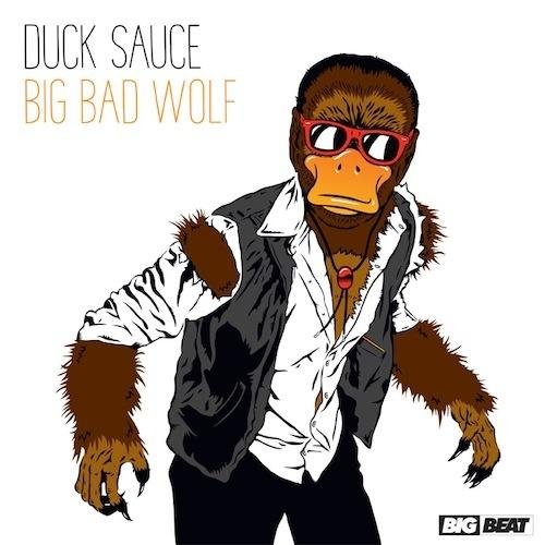Duck Sauce - Big Bad Wolf (Original Mix)