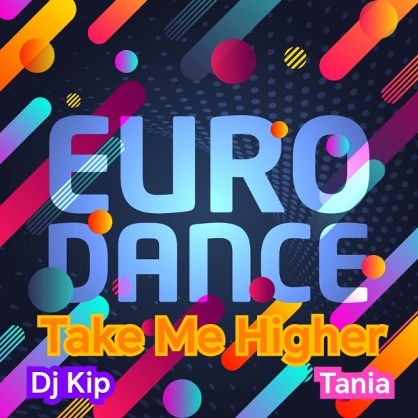 Dj Kip &amp; Tania Manova - Take Me Higher (New Eurodance 2025)