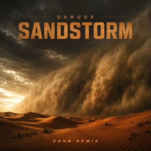 Darude - Sandstorm (ZANS Remix)